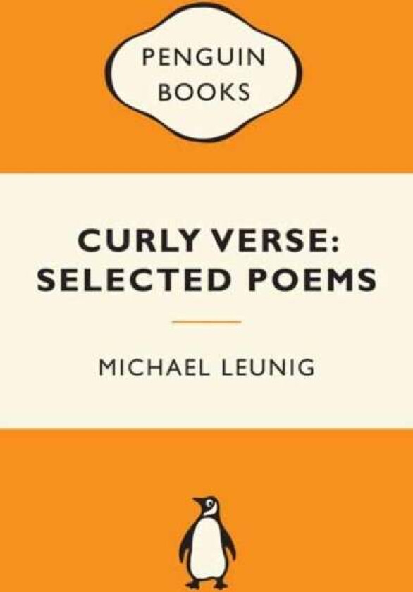 Curly Verse: Selected Poems av Michael Leunig