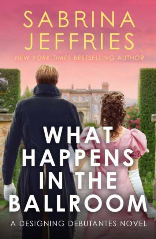 What Happens in the Ballroom av Sabrina Jeffries