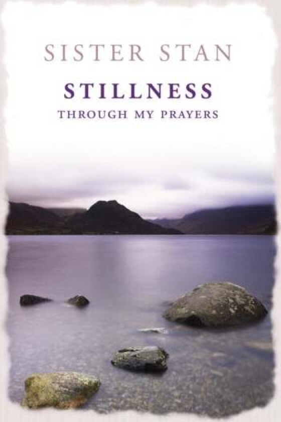 Stillness Through My Prayers av Stanislaus Kennedy