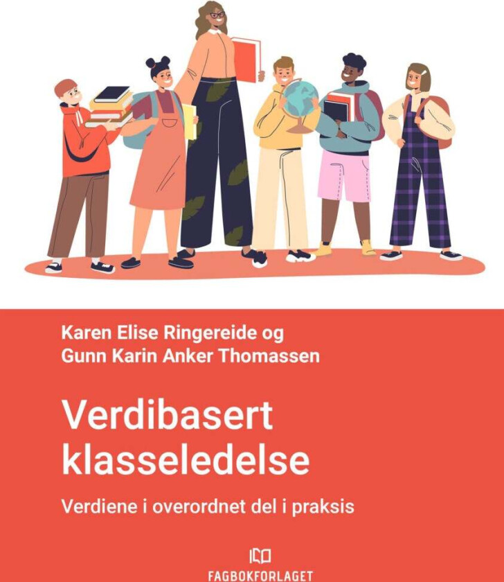 Verdibasert klasseledelse av Karen Elise Ringereide, Gunn Karin Anker Thomassen