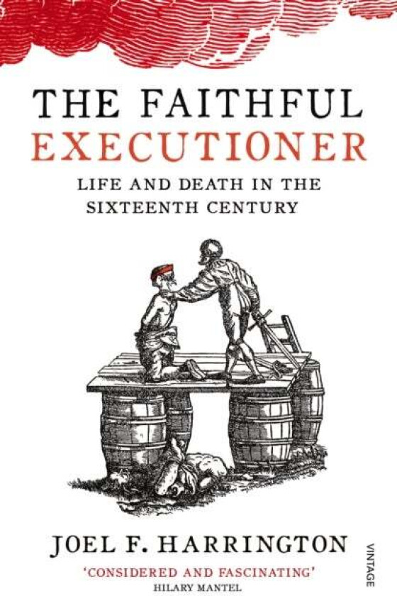 The Faithful Executioner av Joel F. Harrington