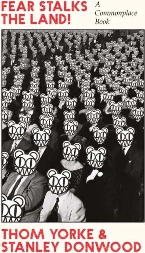 Fear Stalks the Land! av Thom Yorke, Stanley Donwood