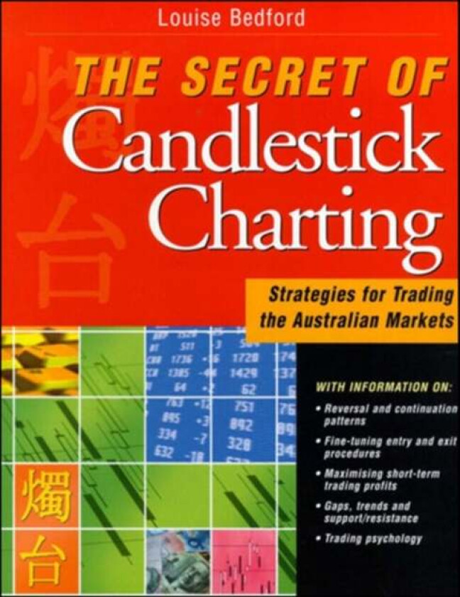 The Secret of Candlestick Charting av Louise Bedford