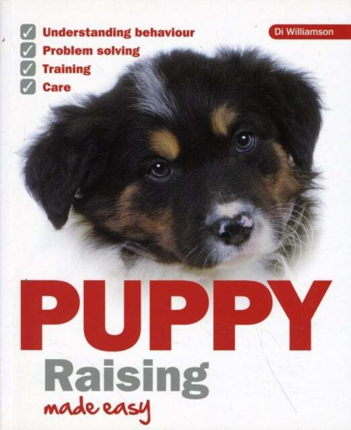 Puppy Raising Made Easy av Di Williamson