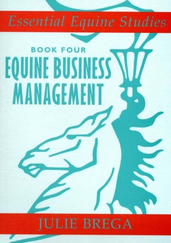 Essential Equine Studies Book 4 av Julie Brega