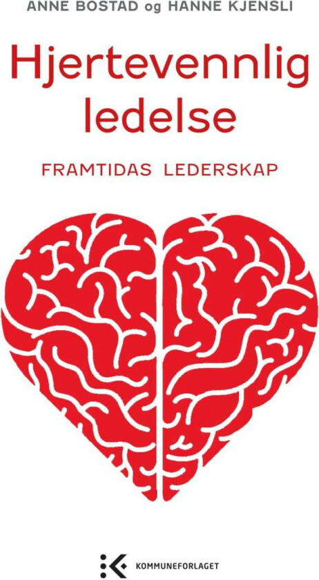 Hjertevennlig ledelse av Anne Bostad, Hanne Kjensli