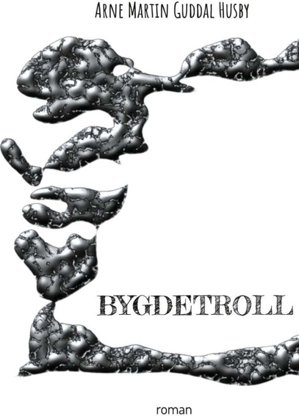 Bygdetroll av Arne Martin Guddal Husby