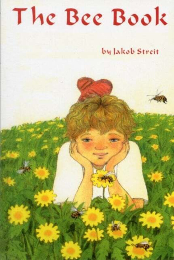 The Bee Book av Jakob Streit