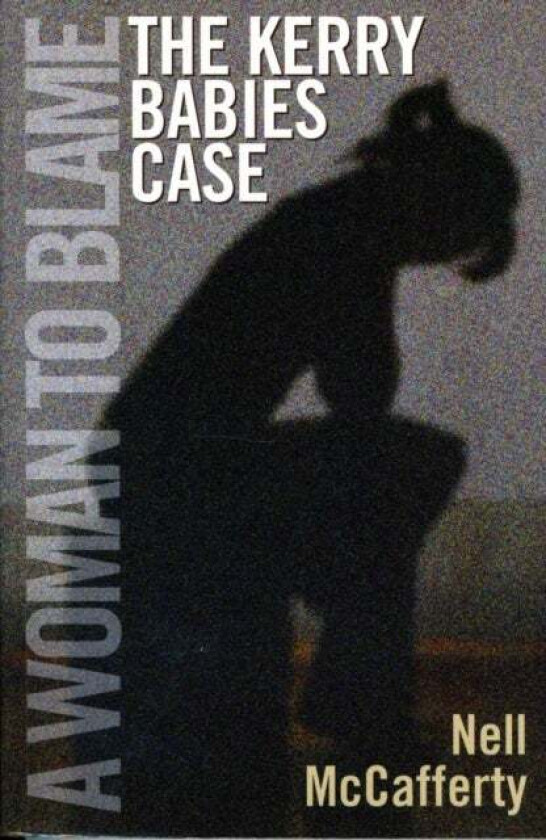 A Woman to Blame av Nell McCafferty