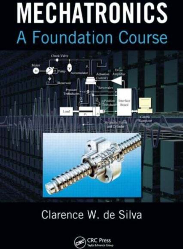 Mechatronics av Clarence W. De Silva