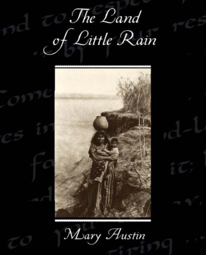 The Land of Little Rain av Mary Austin