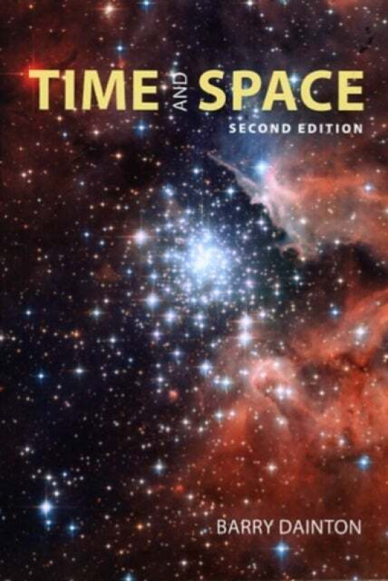 Time and Space av Barry (University of Liverpool UK) Dainton