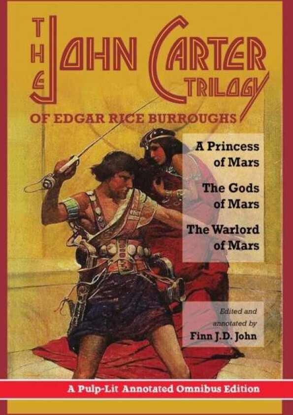 The John Carter Trilogy of Edgar Rice Burroughs av Edgar Rice Burroughs