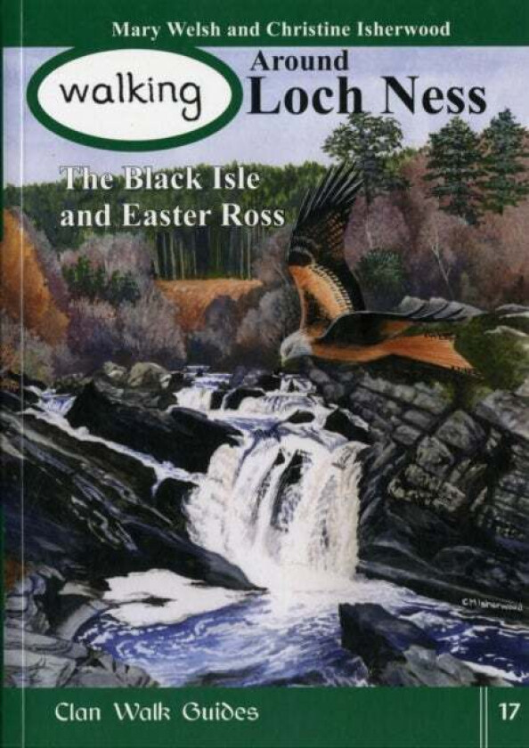 Walking Around Loch Ness, the Black Isle and Easter Ross av Mary Welsh, Christine Isherwood