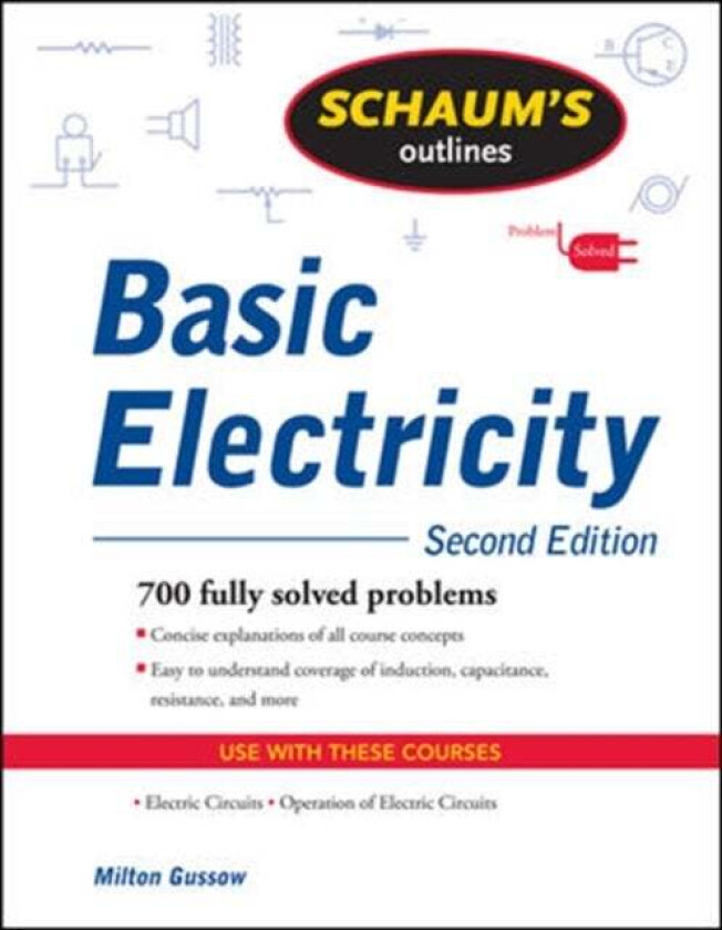 Schaum&#039;s Outline of Basic Electricity, Second Edition av Milton Gussow