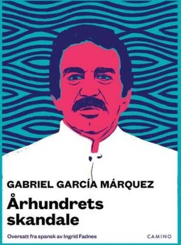 Århundrets skandale av Gabriel Garcia Marquez