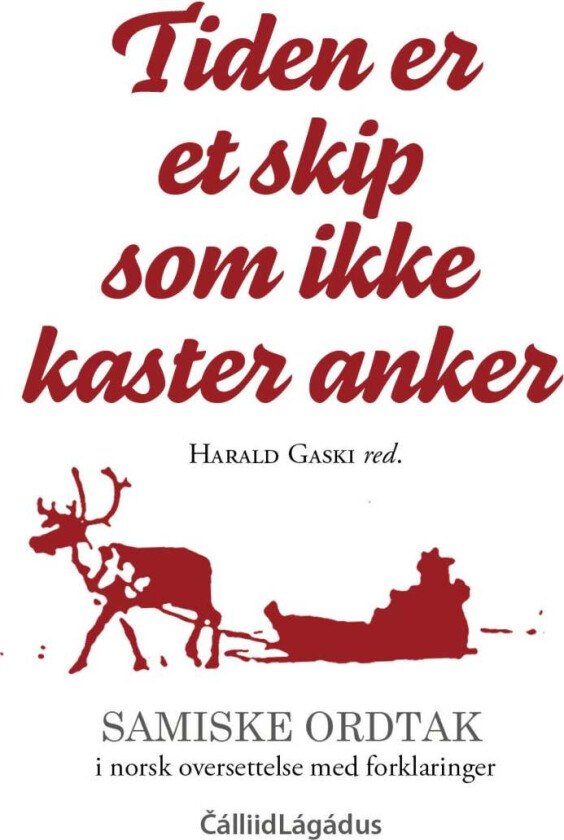 Tiden er et skip som ikke kaster anker av Harald Gaski
