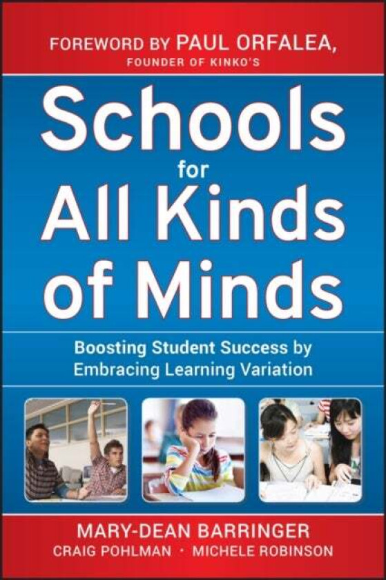 Schools for All Kinds of Minds av Mary-Dean Barringer, Craig Pohlman, Michele Robinson