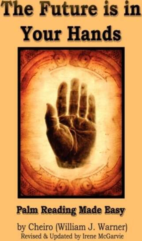 The Future is in Your Hands av William J Warner