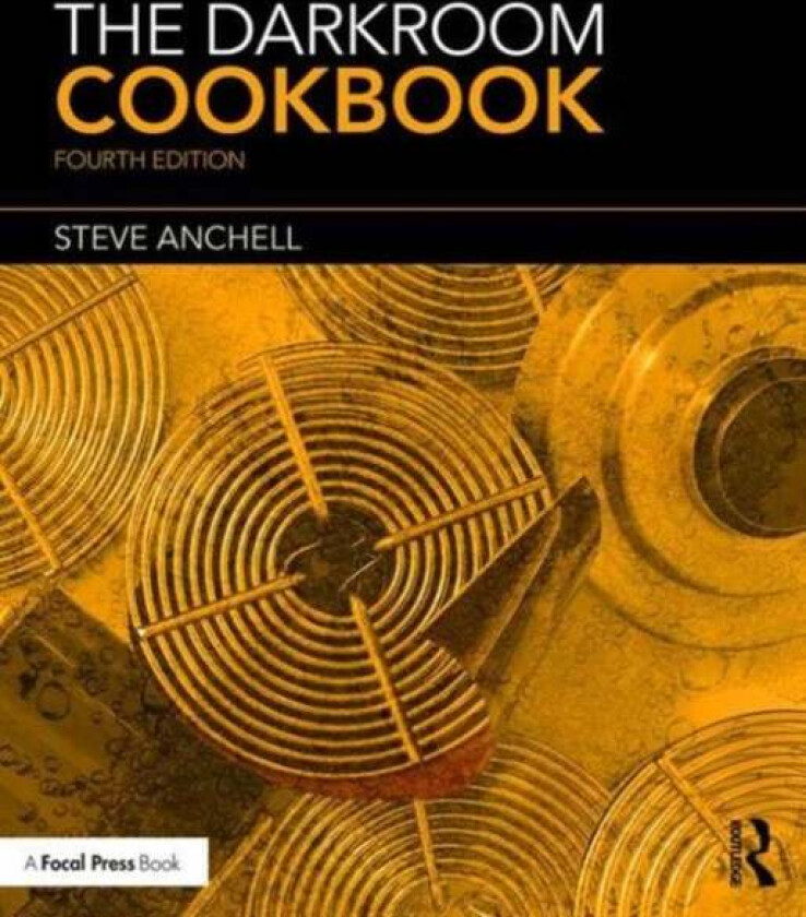 The Darkroom Cookbook av Steve Anchell