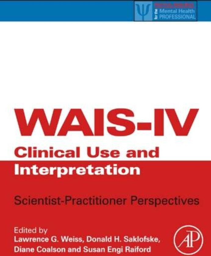 WAIS-IV Clinical Use and Interpretation