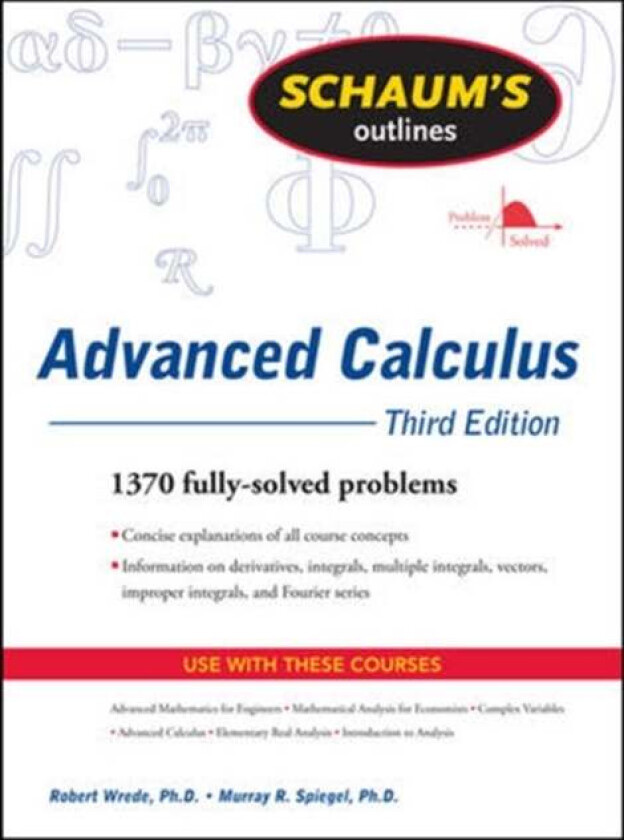 Schaum's Outline of Advanced Calculus, Third Edition av Robert Wrede, Murray Spiegel