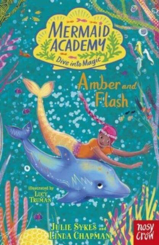 Mermaid Academy: Amber and Flash av Julie Sykes, Linda Chapman