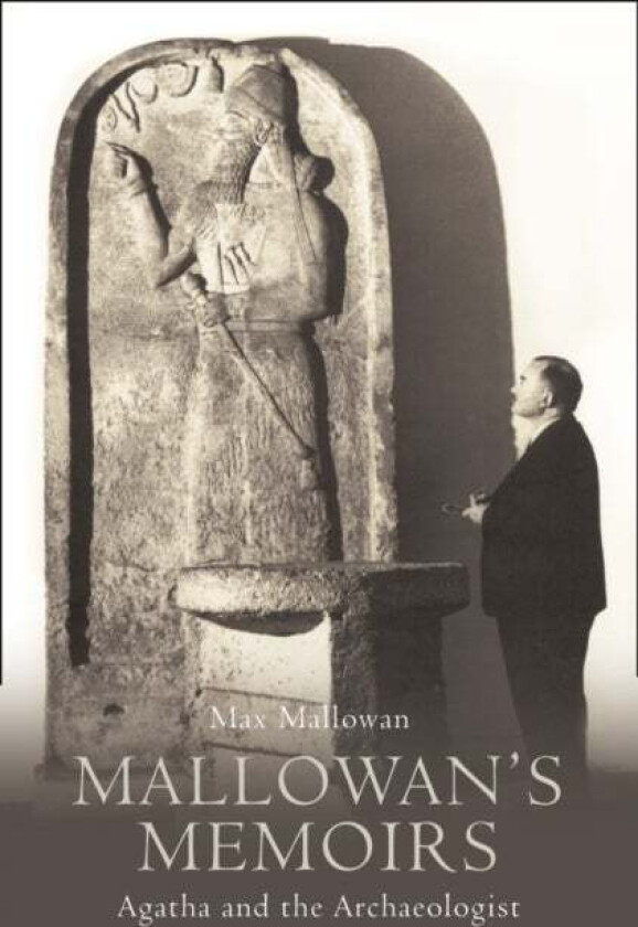 Mallowan¿s Memoirs av Max Mallowan