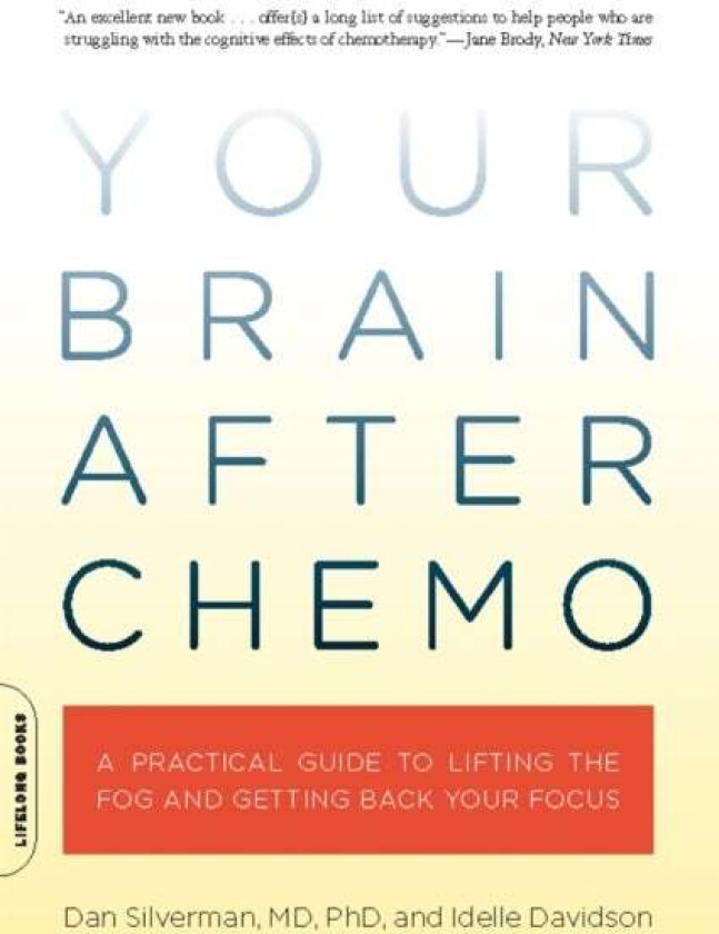Your Brain After Chemo av Dan Silverman, Idelle Davidson