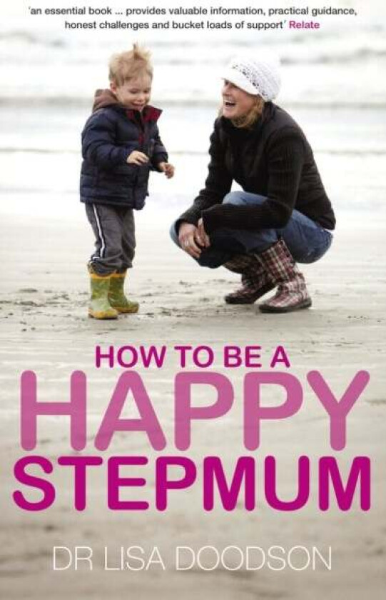 How to be a Happy Stepmum av Dr Lisa Doodson