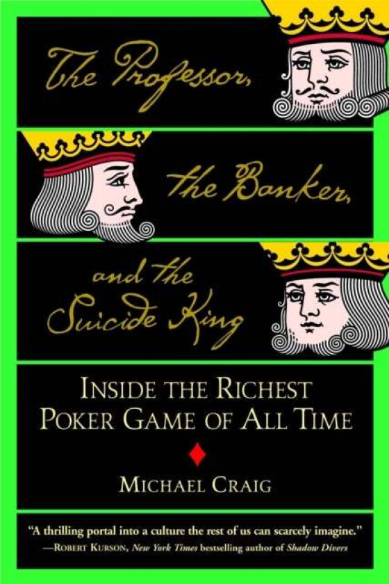 The Professor, The Banker And The Suicide King av Michael Craig