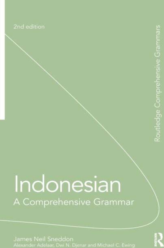 Indonesian: A Comprehensive Grammar av James Neil Sneddon, K Alexander Adelaar, Dwi Djenar, Michael Ewing