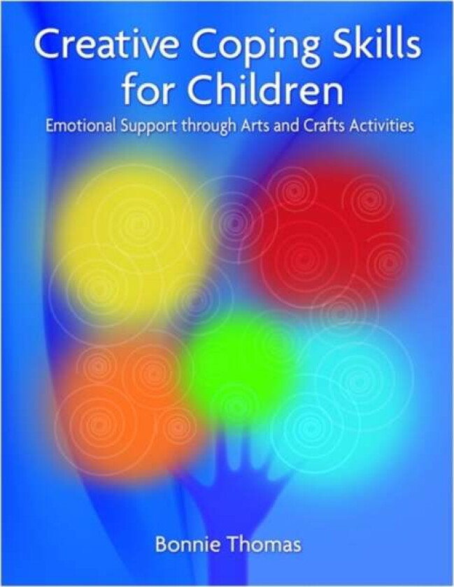 Creative Coping Skills for Children av Bonnie Thomas