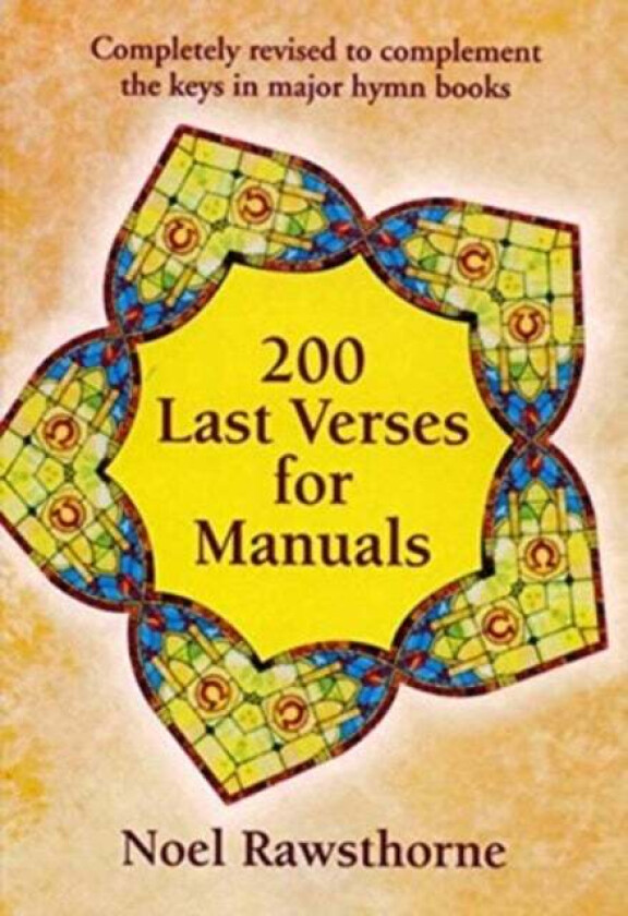 200 Last Verses for Manuals av Noel Rawsthorne