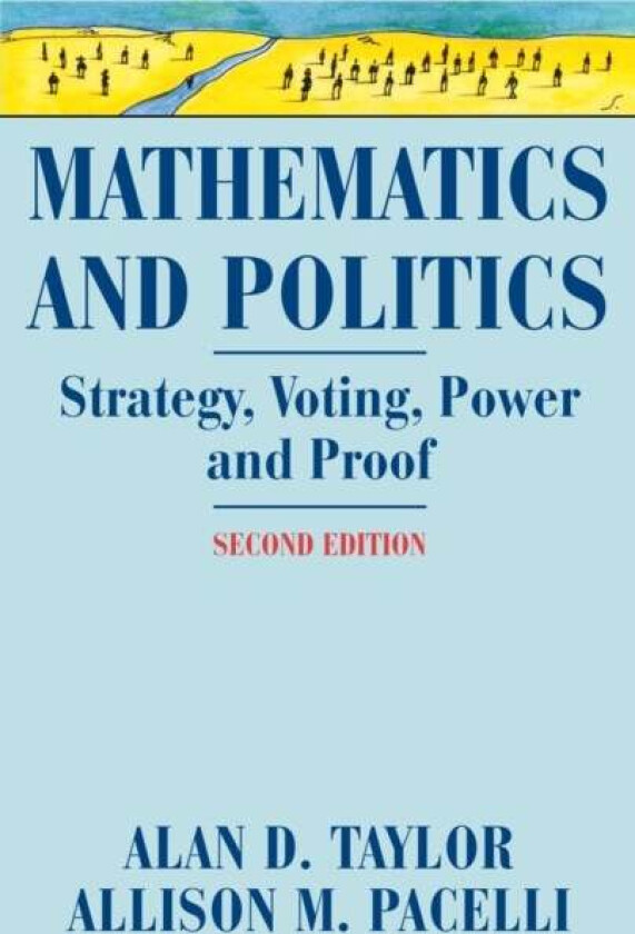 Mathematics and Politics av Alan D. Taylor, Allison M. Pacelli