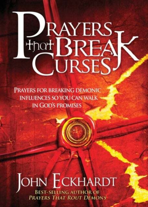 Prayers that Break Curses av John Eckhardt