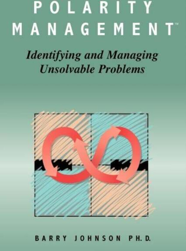 Polarity Management av Barry Johnson