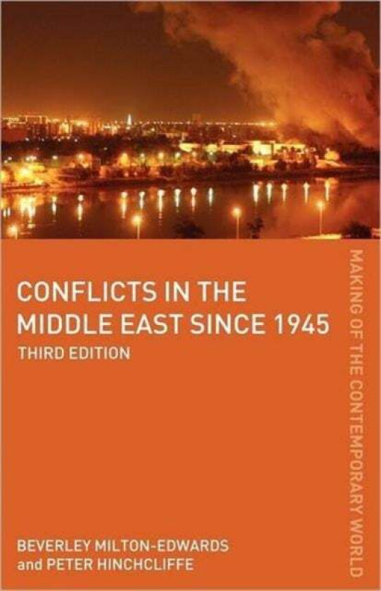 Conflicts in the Middle East since 1945 av Peter Hinchcliffe, Beverley Milton-Edwards