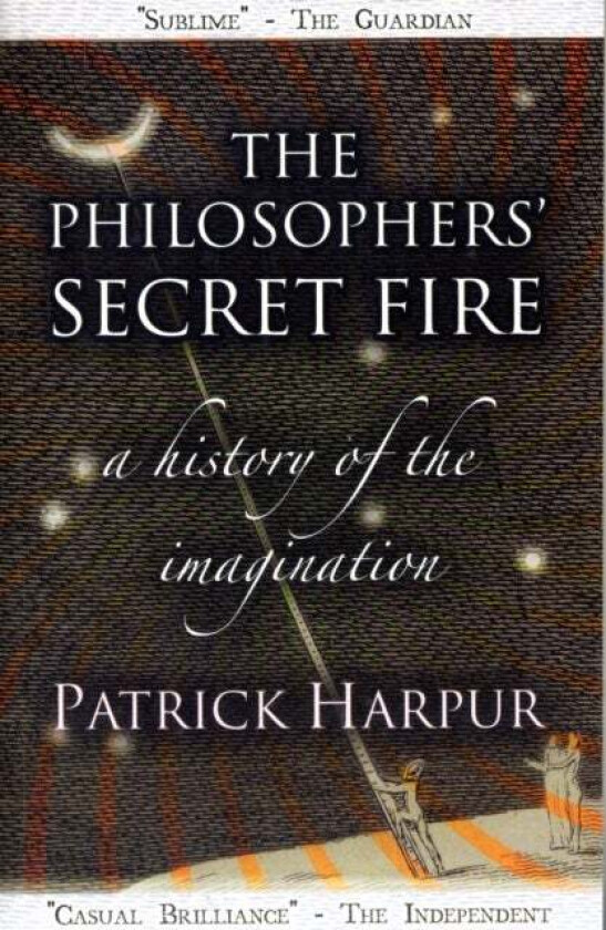 The Philosophers' Secret Fire av Patrick Harpur