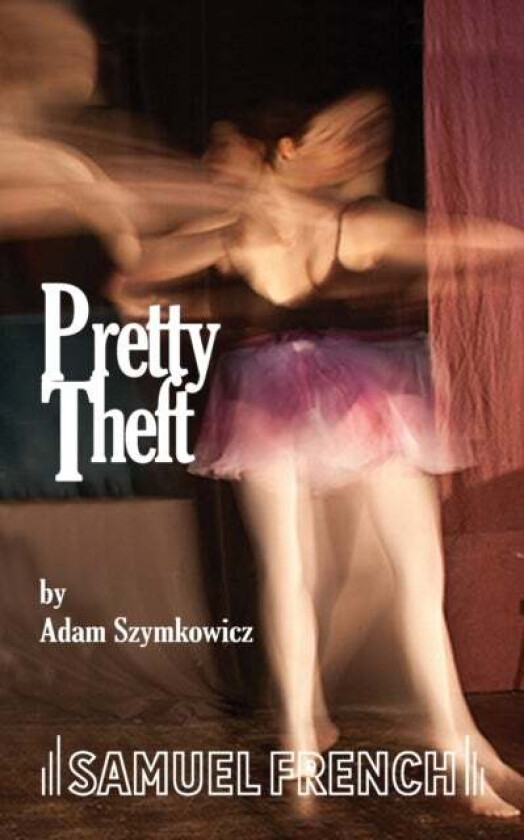 Pretty Theft av Adam Szymkowicz