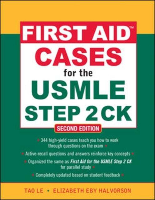First Aid Cases for the USMLE Step 2 CK, Second Edition av Tao Le, Elizabeth Halvorson