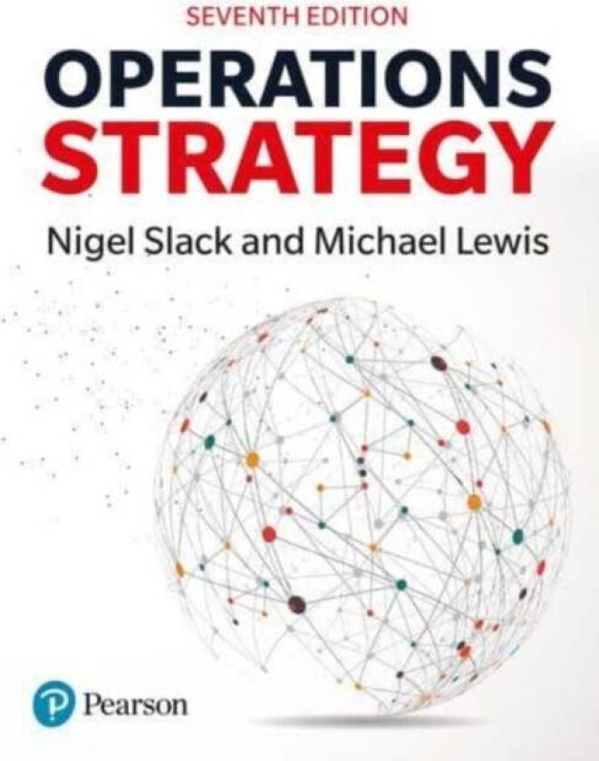 Operations Strategy av Nigel Slack, Mike Lewis