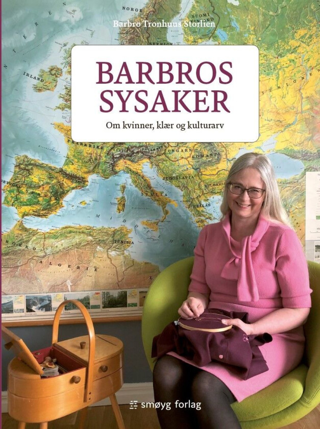 Barbros sysaker av Barbro Tronhuus Storlien