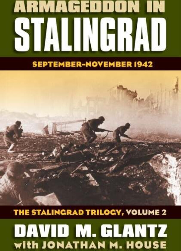 Armageddon in Stalingrad Volume 2 The Stalingrad Trilogy av David M. Glantz