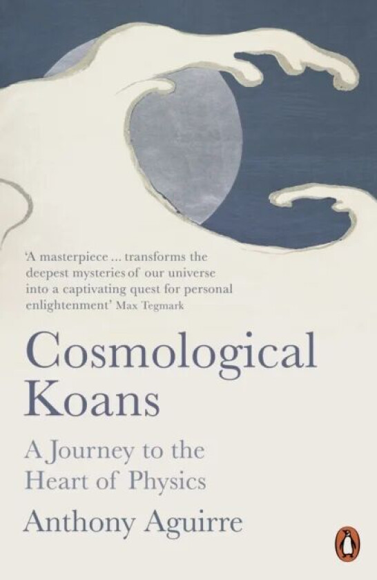 Cosmological Koans av Anthony Aguirre