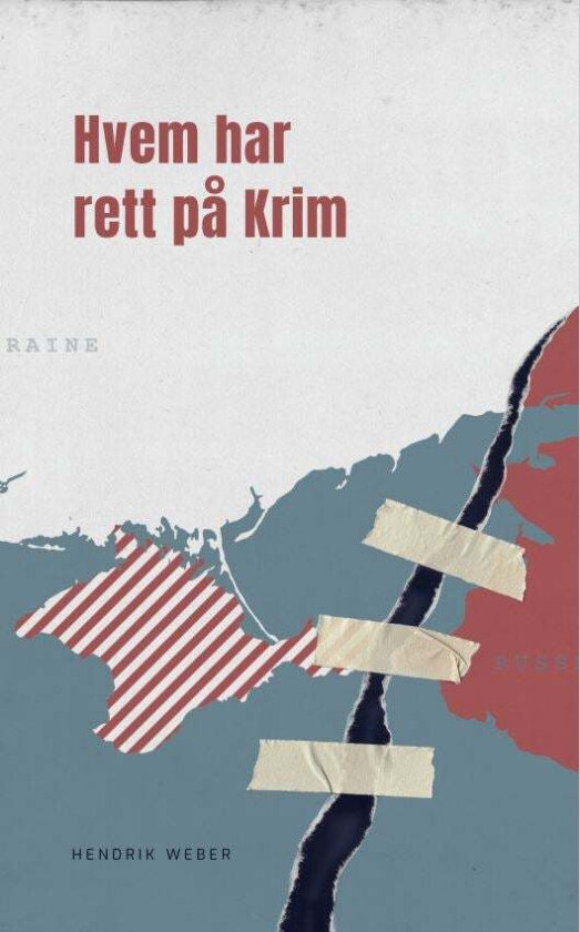 Hvem har rett på Krim av Hendrik Weber