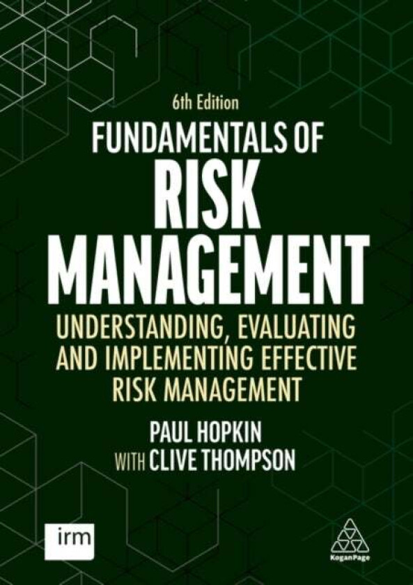 Fundamentals of Risk Management av Clive Thompson, Paul Hopkin