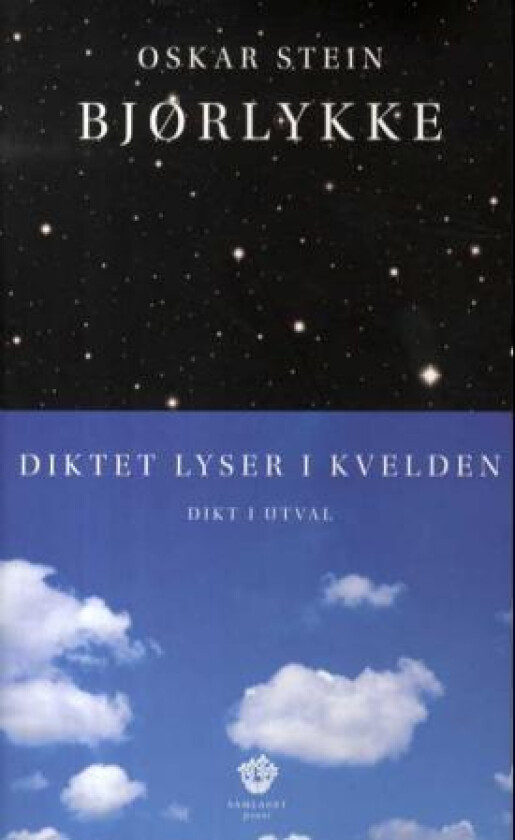 Diktet lyser i kvelden av Oskar Stein Bjørlykke