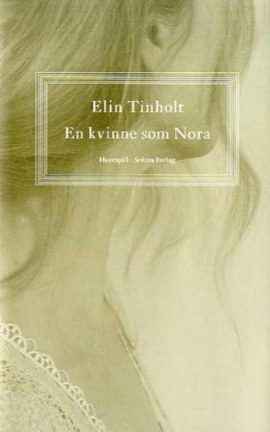 En kvinne som Nora av Elin Tinholt