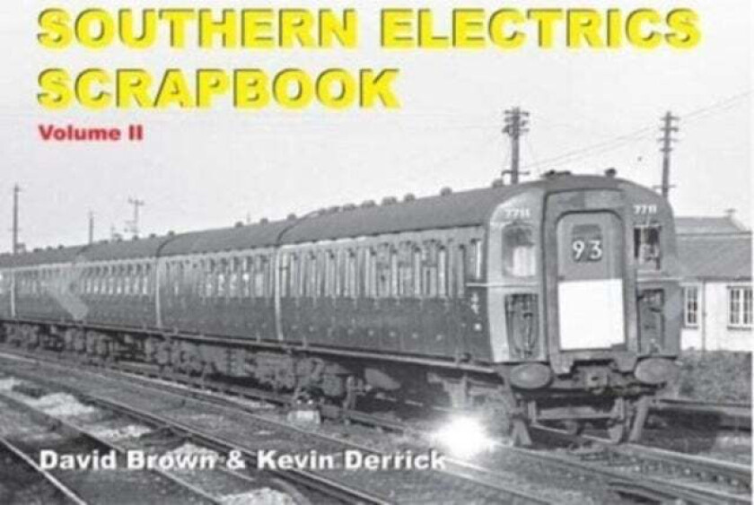 Southern Electrics Scrapbook Volume II av Kevin Derrick